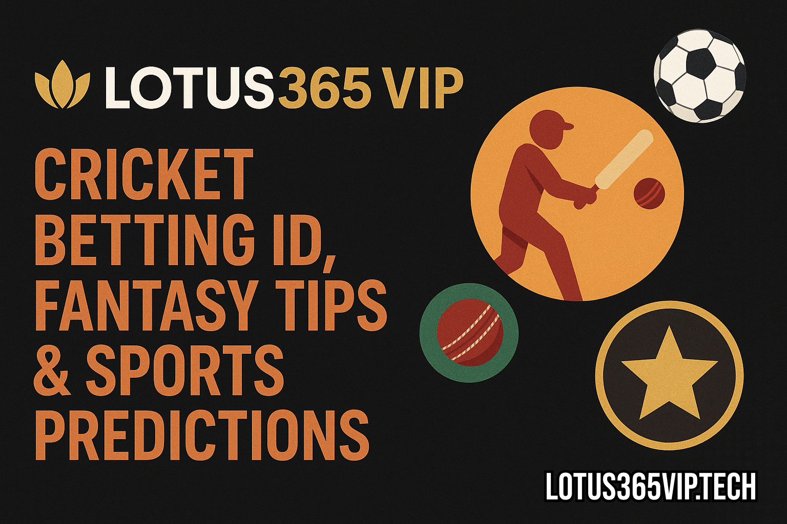 Lotus365 Vip – Cricket Betting ID, Fantasy Tips & Sports Predictions Platform
