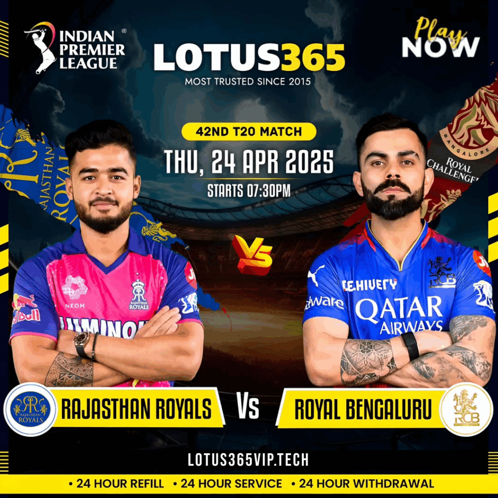 IPL 2025 Royal Challengers Bengaluru vs Rajasthan Royals 42nd Match | Lotus365 Vip Betting ID