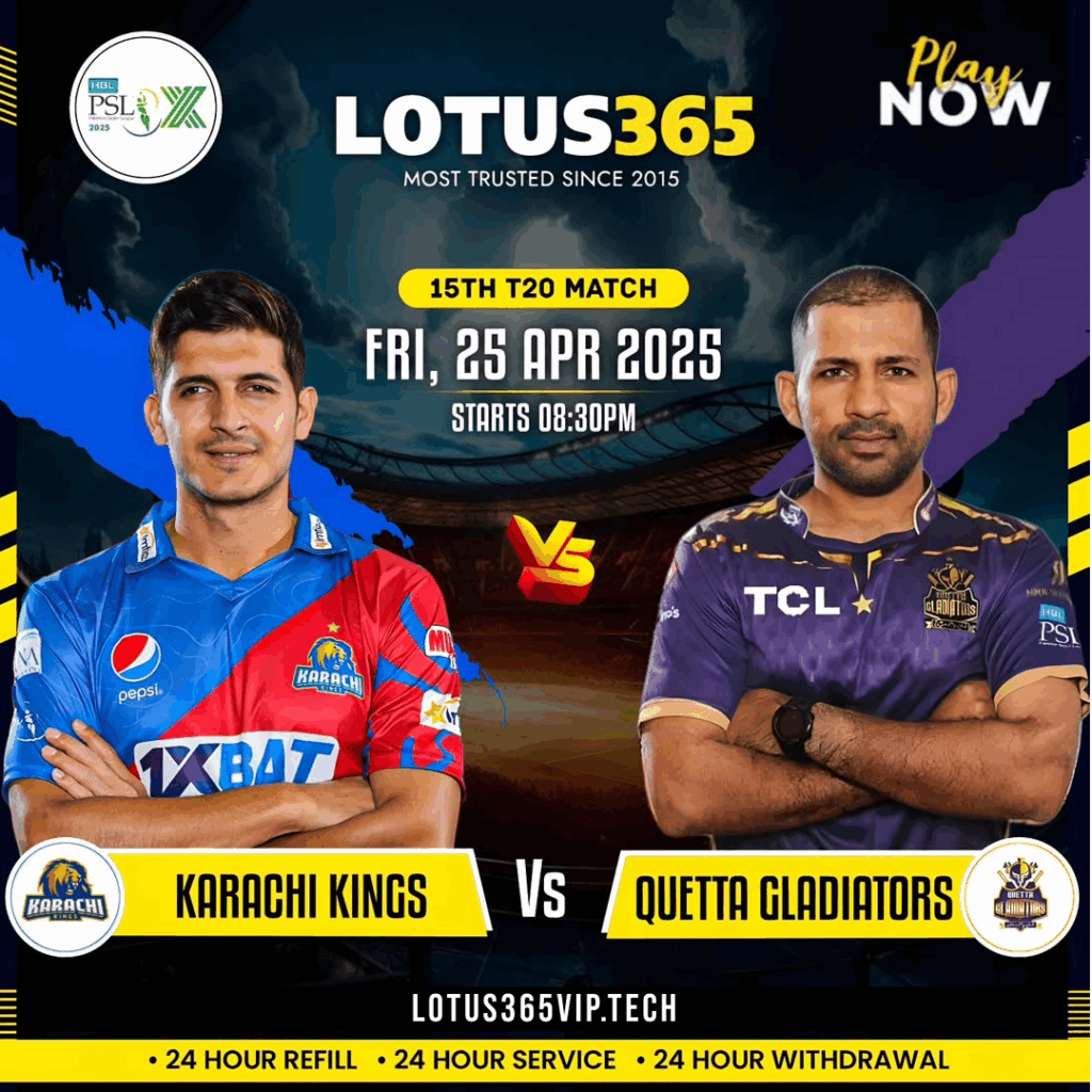 PSL 2025 Karachi Kings vs Quetta Gladiators 15th Match | Lotus365 Vip | Lotus 365 | Lotus book io