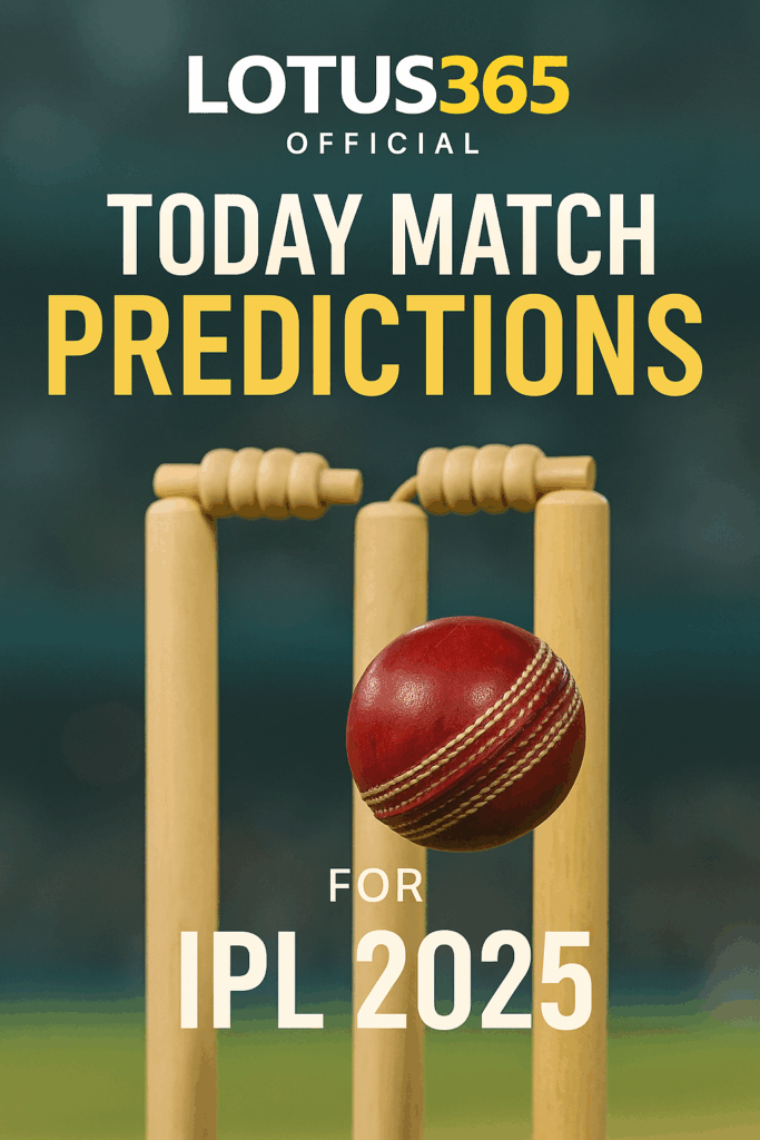 Lotus365 official today match prediction dashboard for IPL 2025