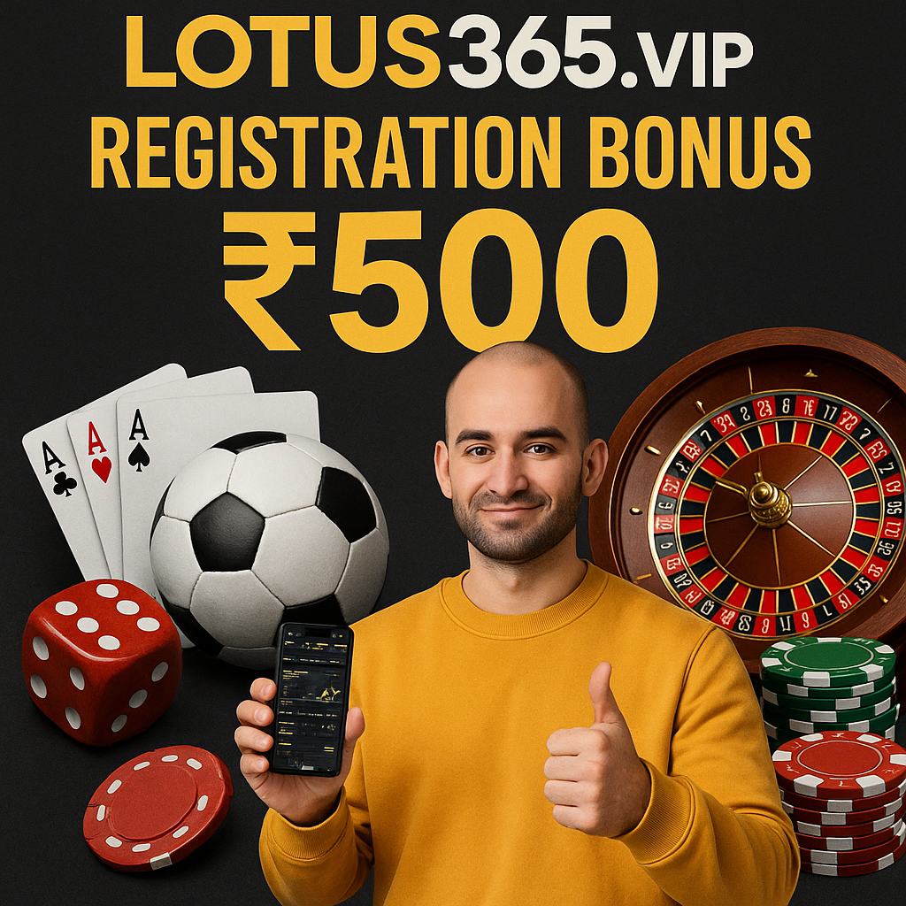Lotus 365 VIP Registration Bonus