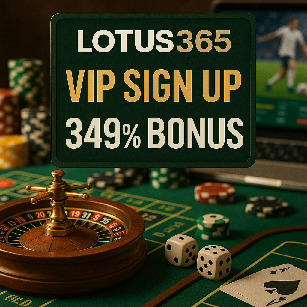 Lotus365 VIP Sign Up with 349% Bonus