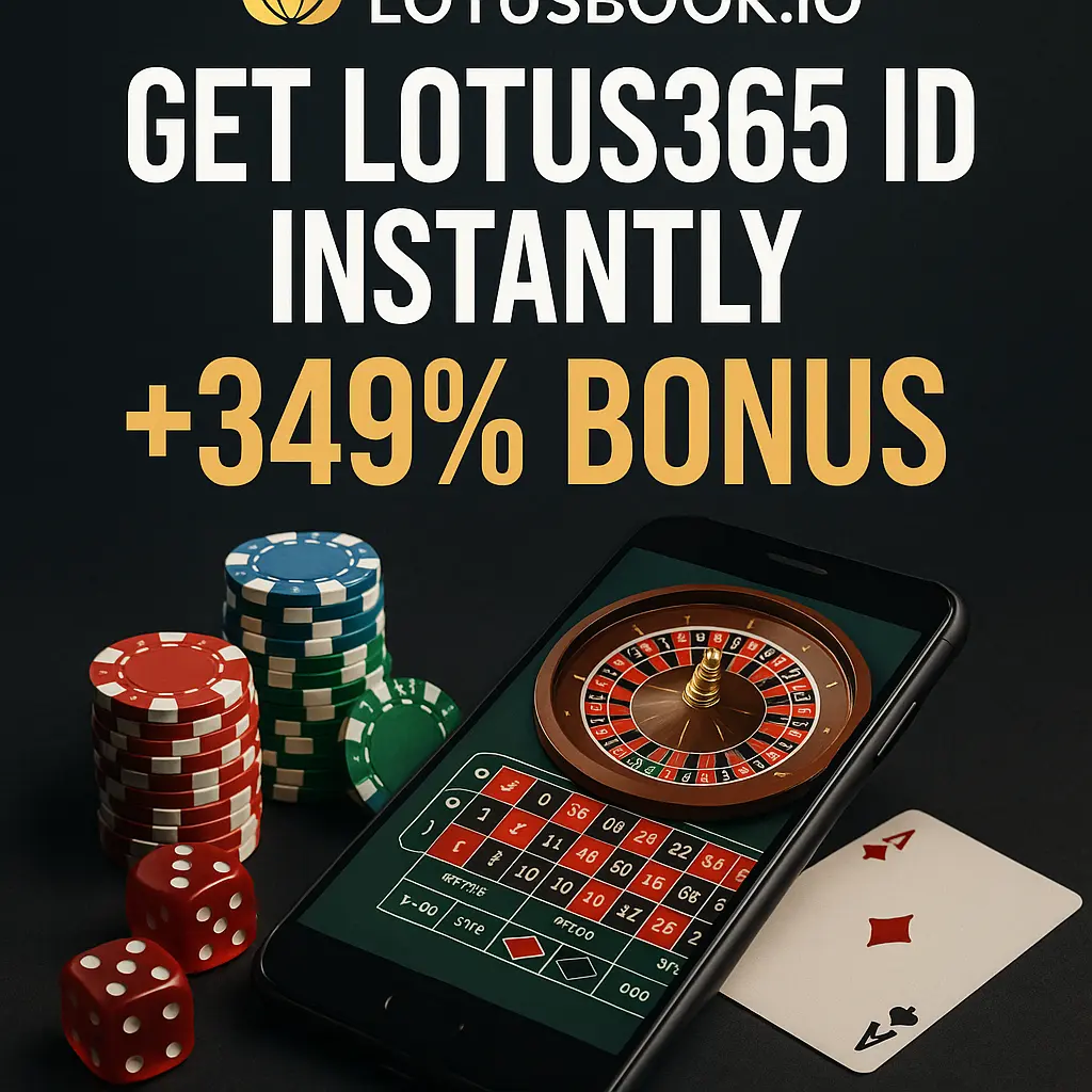 Lotus book io | Get Lotus365 ID Instantly with 349% Bonus