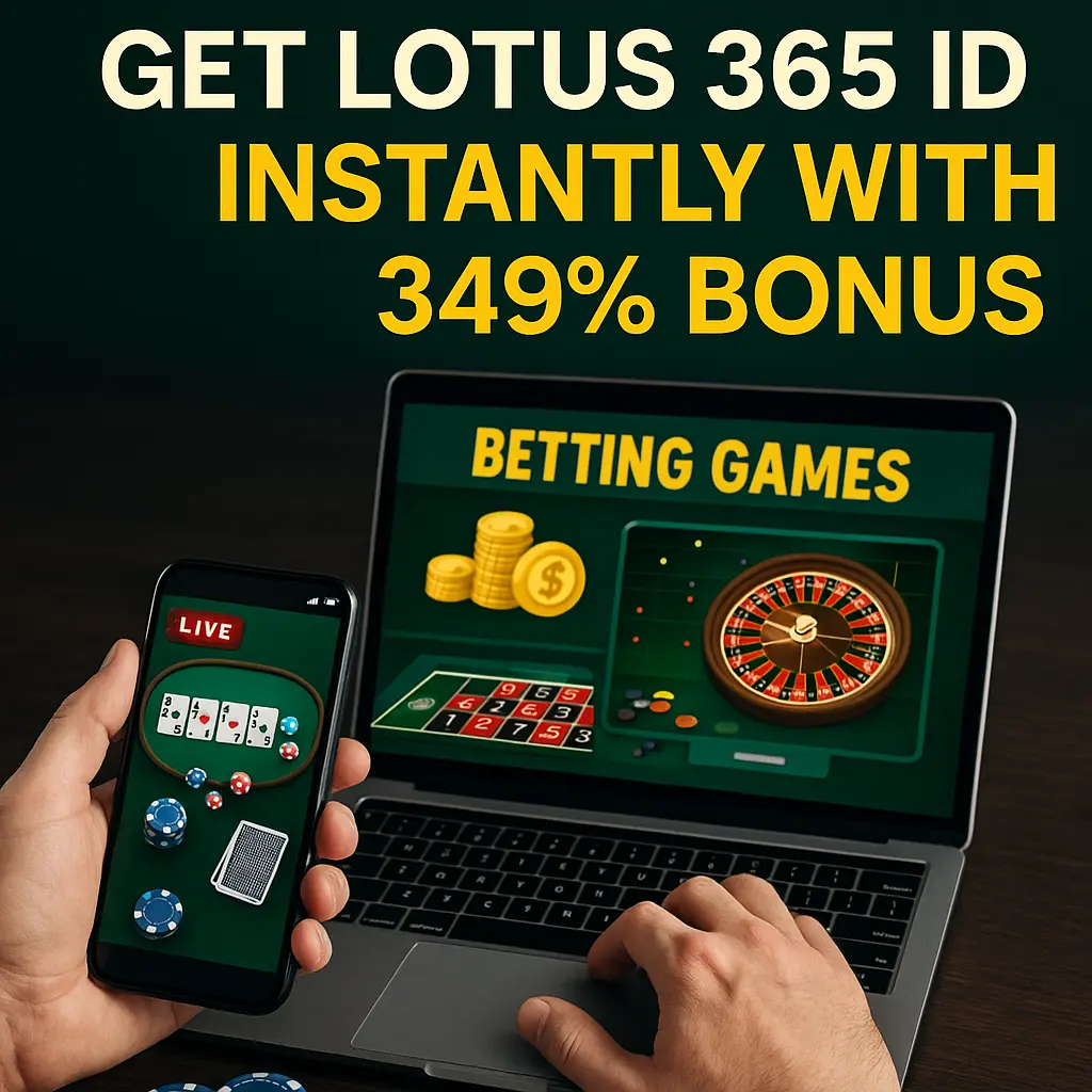 lotus365.in | Get Lotus 365 ID Instantly with 349% Bonus