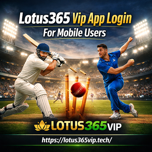 Lotus365 Vip App Login For Mobile Users