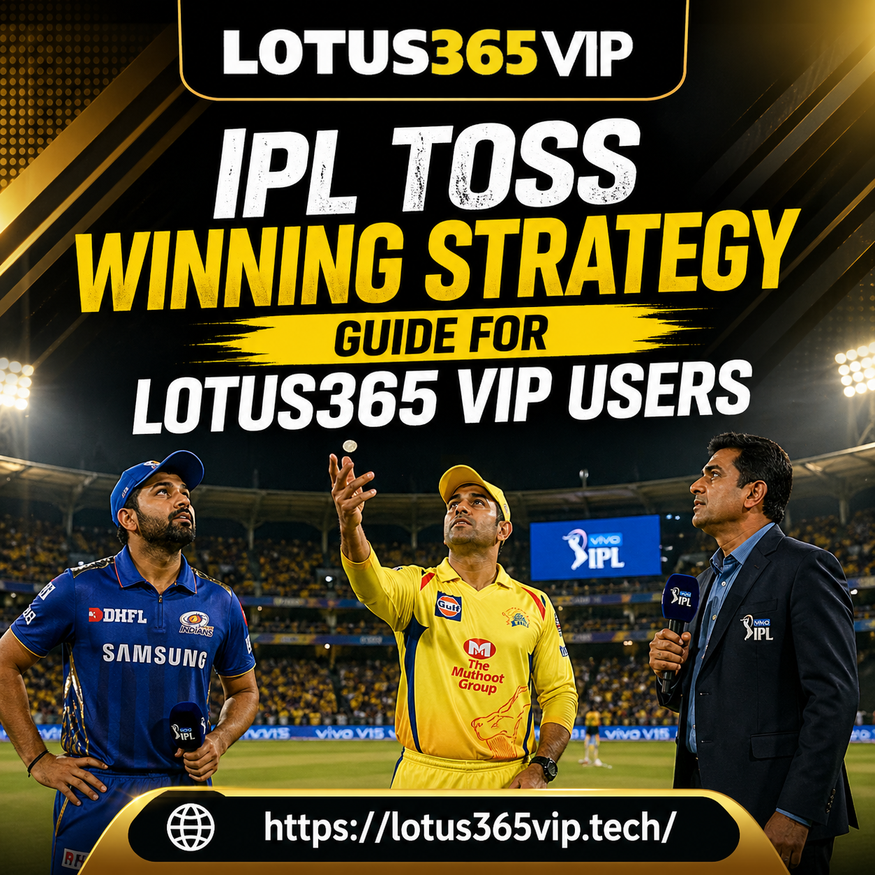IPL Toss Winning Strategy Guide for Lotus365 VIP Users