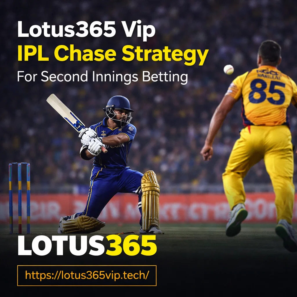 Lotus365 Vip IPL Chase Strategy For Second Innings Betting