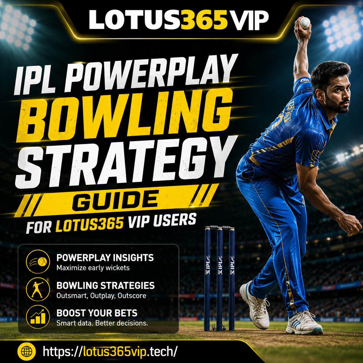 IPL Powerplay Bowling Strategy Guide for Lotus365 VIP Users